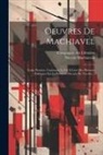 Niccolò Machiavelli, Compagnie Des Libraires (La Haya) - Oeuvres De Machiavel: Tome Premier, Contenant Le I & Ii Livre Des Discours Politiques Sur La Prémiere Décade De Tite-live