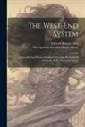 Edward Bowyer Giles, Metropolitan Foremen Tailors' Society - The West-end System: A Scientific And Practical Method Of Cutting All Kinds Of Garments, By E. Giles [and Others]
