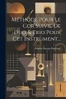 Frédéric-Nicolas Duvernoy - Méthode Pour Le Cor Suivie De Duo & Trio Pour Cet Instrument