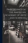 Anonymous - Proceedings of the American Academy of Arts and Sciences