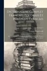 Stanisaw Ropelewski - Dictionnaire Complet Francais-polonais Et Polonais-francais: Sownik Dokadny Francuzko-polski I Polsko-francuzki. D'apres Les Meilleurs Auteurs Par W