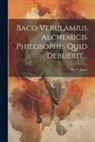 Pierre Janet - Baco Verulamius Alchemicis Philosophis Quid Debuerit