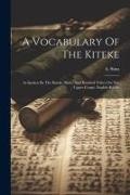 A. Sims - A Vocabulary Of The Kiteke: As Spoken By The Bateke (batio) And Kindred Tribes On The Upper Congo. English-kiteke