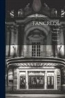 Voltaire, Servais - Tancrede: Treurspel