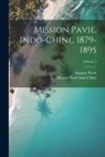 Mission Pavie Indo-Chine, Auguste Pavie - Mission Pavie, Indo-Chine, 1879-1895; Volume 5