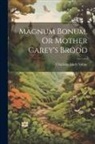 Charlotte Mary Yonge - Magnum Bonum, Or Mother Carey's Brood