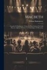 William Shakespeare - Macbeth: Tragedia Di Shakspeare. Voltata In Prosa Italiana Da Carlo Rusconi. Quinta Odizione Col Testo Inglese Di Riscontro