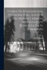 Agathangelus - Storia Di Agatangelo, Versione Ital., Illustr. Dai Monaci Armeni Mechitaristi, Riveduta Da N. Tommaséo