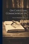 Heinrich Wilhelm Josias Thiersch - On Christian Commonwealth
