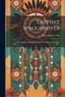 Jens Andreas Friis - Lappiske Sprogprøver: En Samling af Lappiske Eventyr, Ordsprog og Gaader