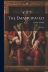 George Gissing - The Emancipated