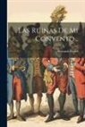Fernando Patxot - Las Ruinas De Mi Convento