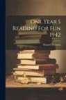 Bernard Berenson - One Year S Reading For Fun 1942