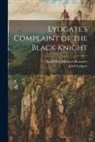 Emil Otto Johannes Krausser, John Lydgate - Lydgate's Complaint of the Black Knight