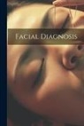 Anonymous - Facial Diagnosis