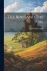 Clyde Robert Bulla - The Ring And The Fire