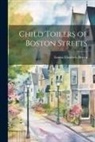 Emma Elizabeth Brown - Child Toilers of Boston Streets