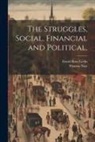 David Ross Locke, Thomas Nast - The Struggles, Social, Financial and Political
