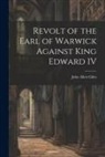 John Allen Giles - Revolt of the Earl of Warwick Against King Edward IV