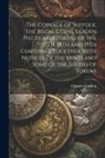 Charles Golding - The Coinage of Suffolk, the Regal Coins, Leaden Pieces and Tokens of the 17Th, 18Th and 19Th Centuries, Together With Notices of the Mints and Some of