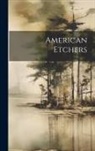 Anonymous - American Etchers