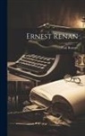 Paul Bourget - Ernest Renan
