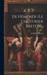 Joseph Le Bayon - Er Hémenér (Le Couturier Breton)