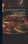 Philippe Eberhardt - La Badiane Et Sa Culture En Indo-Chine