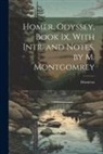 Homerus - Homer. Odyssey, Book Ix, With Intr. and Notes, by M. Montgomrey