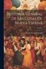Bernardino De Sahagún - Historia General De Las Cosas De Nueva Espanã; Volume 3