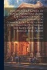 Jacob Émile Pereire - Enquête Sur La Banque De France. Dépositions De Mm. É. & I. Pereire Devant Le Conseil Supérieur Du Commerce, De L'agriculture Et De L'industrie Du Sys