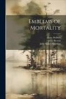 John Bewick, Thomas Hodgson, Hans Holbein - Emblems of Mortality