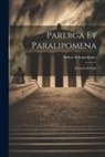 Arthur Schopenhauer - Parerga Et Paralipomena: Écrivains Et Style