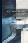 Anonymous - Catskill Water Supply