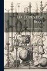 Francis Cuthbert Doyle - Lectures For Boys