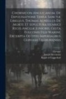 Ralph Of Coggeshall, Gervase (of Tilbury), Thomas Agnellus (Archdeacon of Wells) - Chornicon Anglicanum, De Expugnatione Terræ Sanctæ Libellus, Thomas Agnellus De Morte Et Sepultura Henrici Regis Angliæ Junioris, Gesta Fulconis Filii