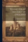Charlotte Mary Yonge - Young Folks' History of England