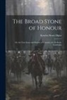 Kenelm Henry Digby - The Broad Stone of Honour: Or, the True Sense and Practice of Chivalry. the 1St Book, Godefridus