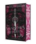Tricia Levenseller - The Shadows Between Us