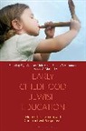 Sigal Achituv, Shelley T Alexander, Meir Muller, Sigal Achituv, Hanan Alexander, Shelley T. Alexander... - Early Childhood Jewish Education