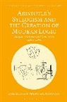 Matteo Cosci, Lukas M Verburgt, Matteo Cosci, Marco Sgarbi, Lukas M. Verburgt - Aristotle's Syllogism and the Creation of Modern Logic