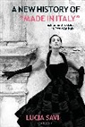Lucia Savi - A New History of "Made in Italy"