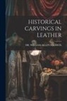 William Allen Maddox - Historical Carvings in Leather