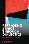 Michael Steinmann, Steinmann Michael - Reframing Ethics Through Dialectics