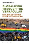 Aniruddha Dutta - Globalizing through the Vernacular