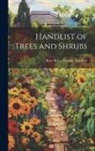 Kew Royal Botanic Gardens - Handlist of Trees and Shrubs
