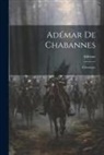 Adémar - Adémar De Chabannes: Chronique