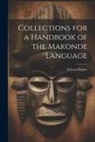 Edward Steere - Collections for a Handbook of the Makonde Language