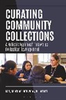 Wendy K Bartlett, Wendy K. Bartlett, Bartlett Wendy K., Mary Schreiber - Curating Community Collections