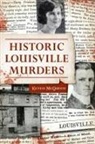 Mcqueen, Keven Mcqueen - Historic Louisville Murders